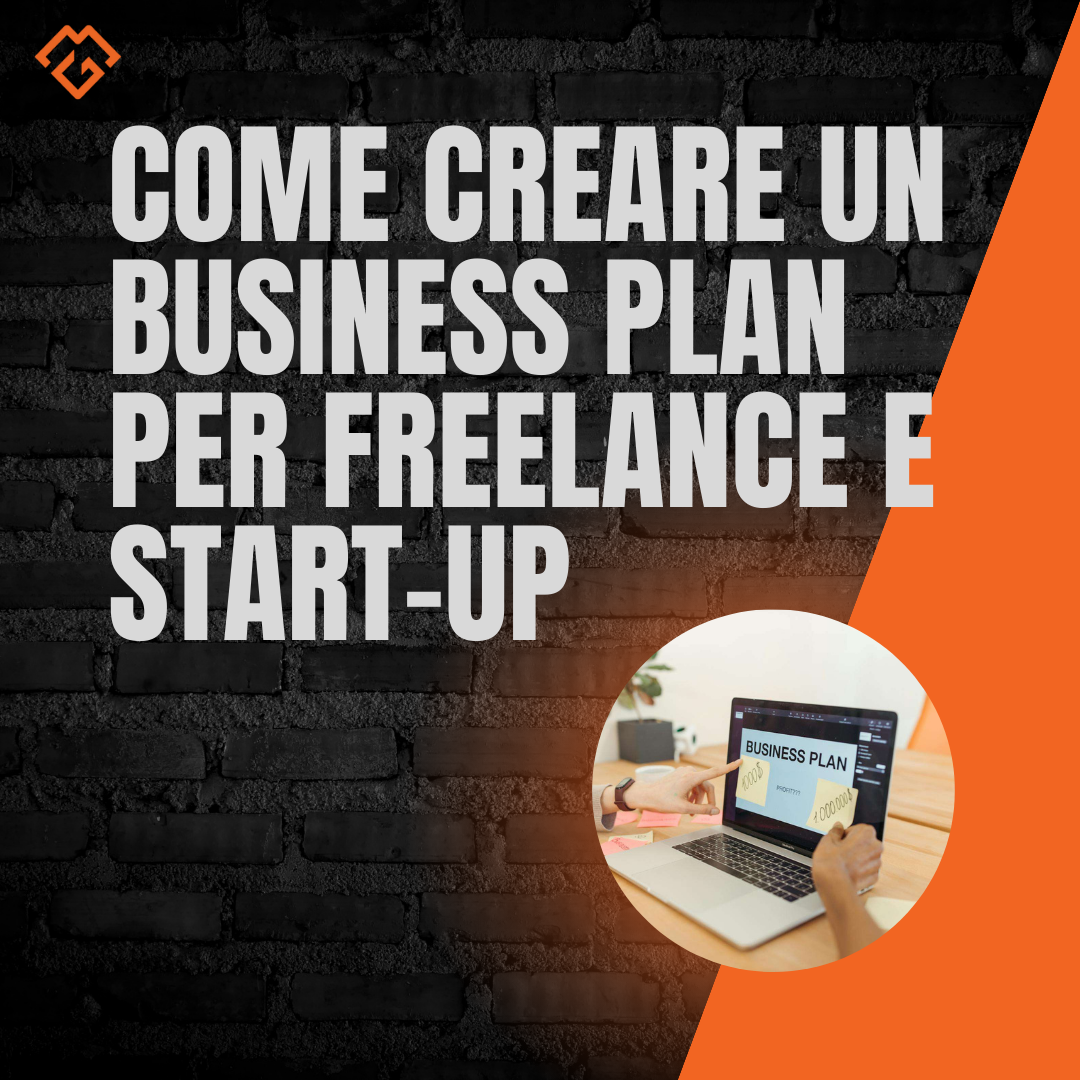 Come creare un Business Plan per Freelance e Start-up